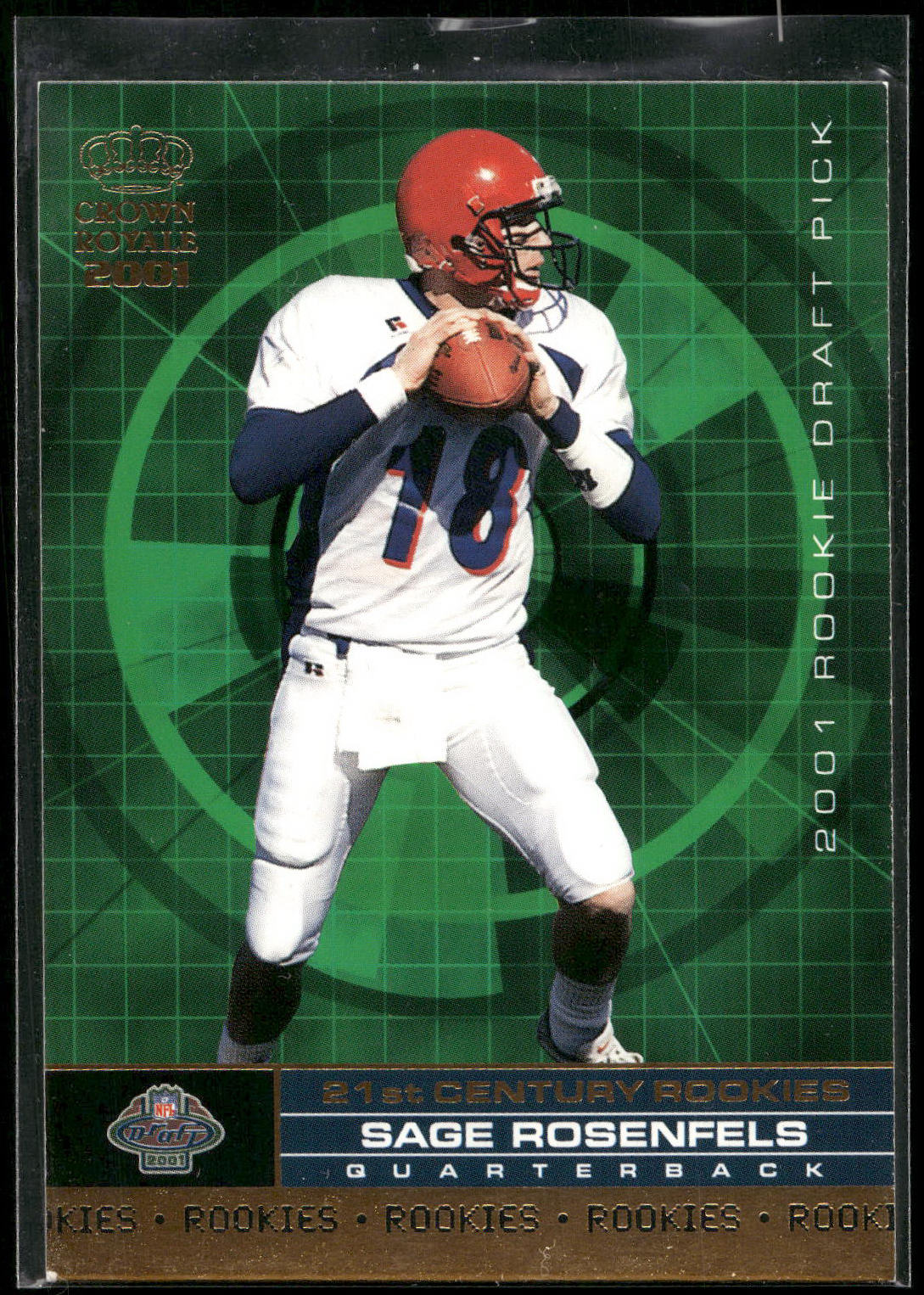 2001 Pacific Crown Royale #18 Sage Rosenfels 21st Century Rookies