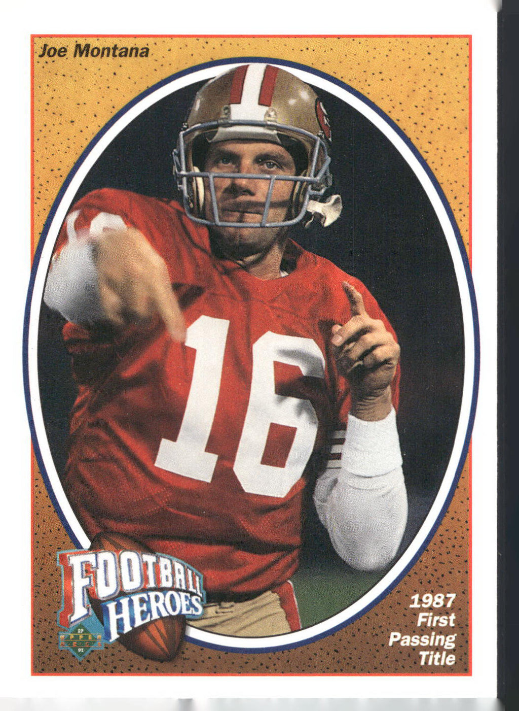 1991 Upper Deck #4 Joe Montana Football Heroes: Joe Montana