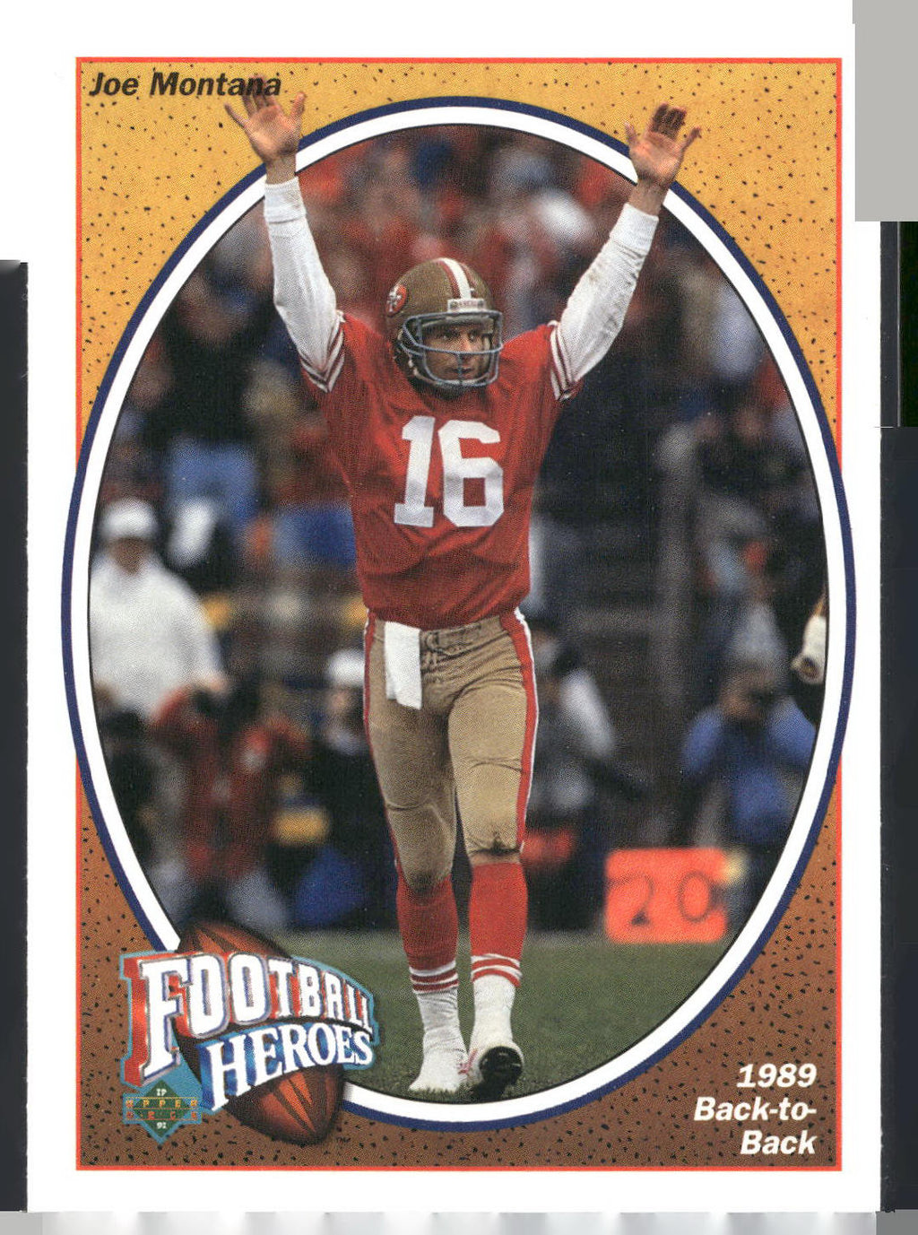 1991 Upper Deck #7 Joe Montana Football Heroes: Joe Montana