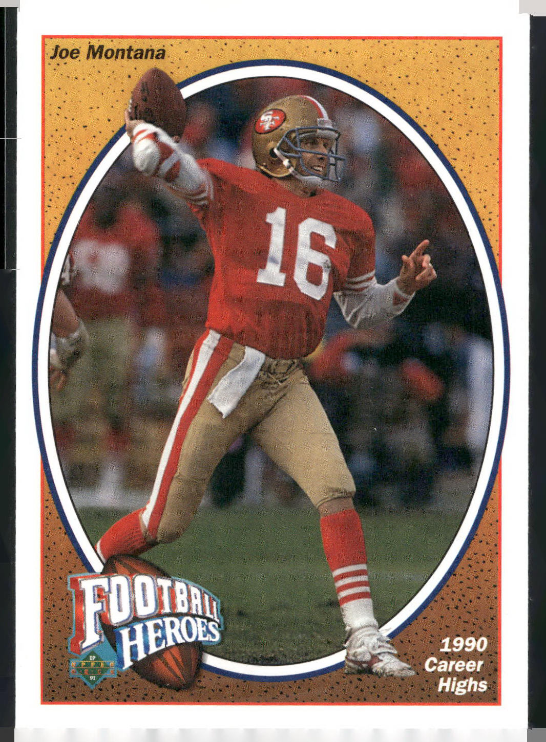1991 Upper Deck #8 Joe Montana Football Heroes: Joe Montana