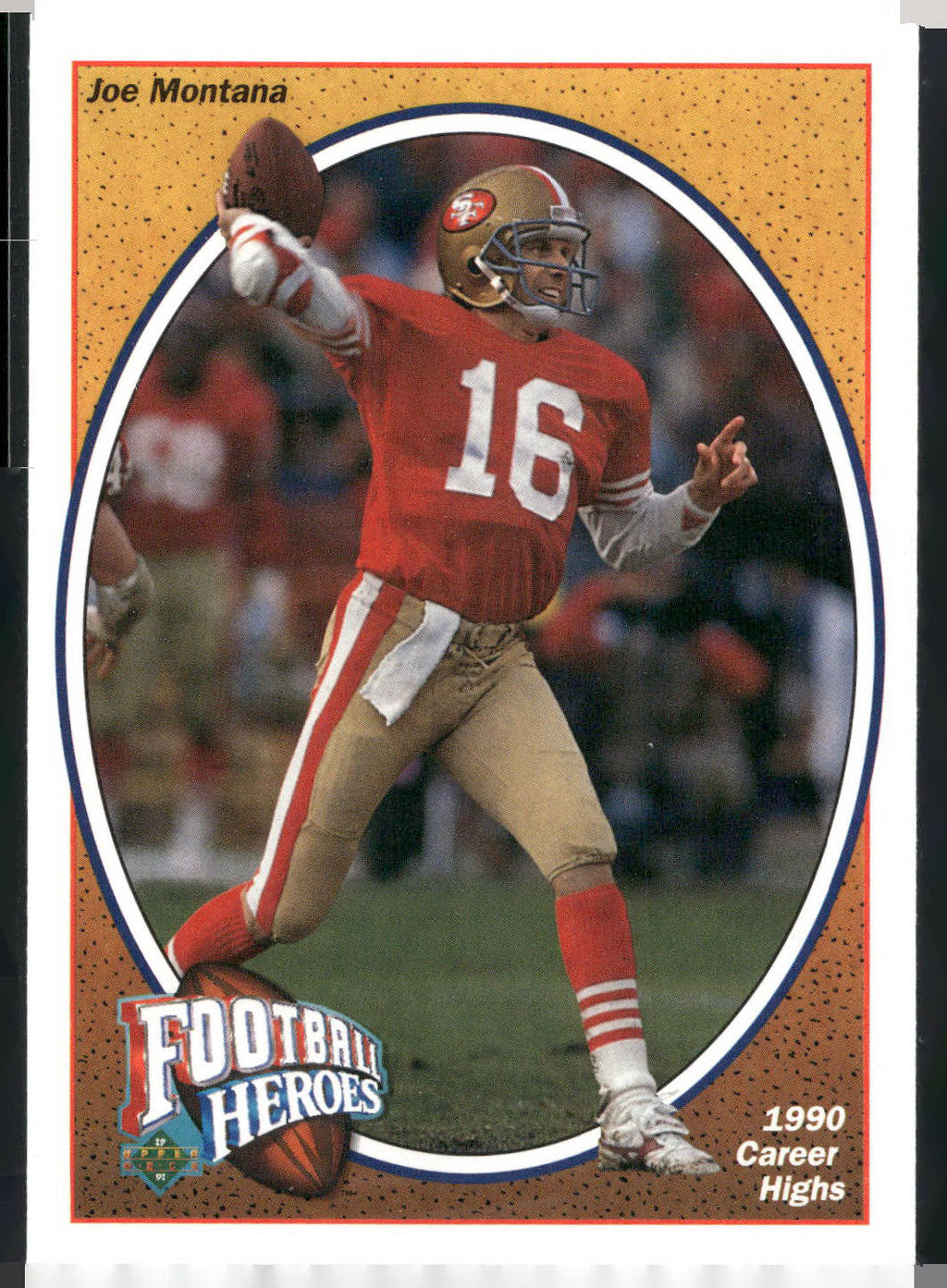 1991 Upper Deck #8 Joe Montana Football Heroes: Joe Montana