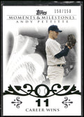 2008 Topps Moments & Milestones #112-11 Andy Pettitte #/150