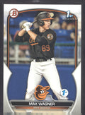 2023 Bowman 1st Edition #BPPF-8 Max Wagner