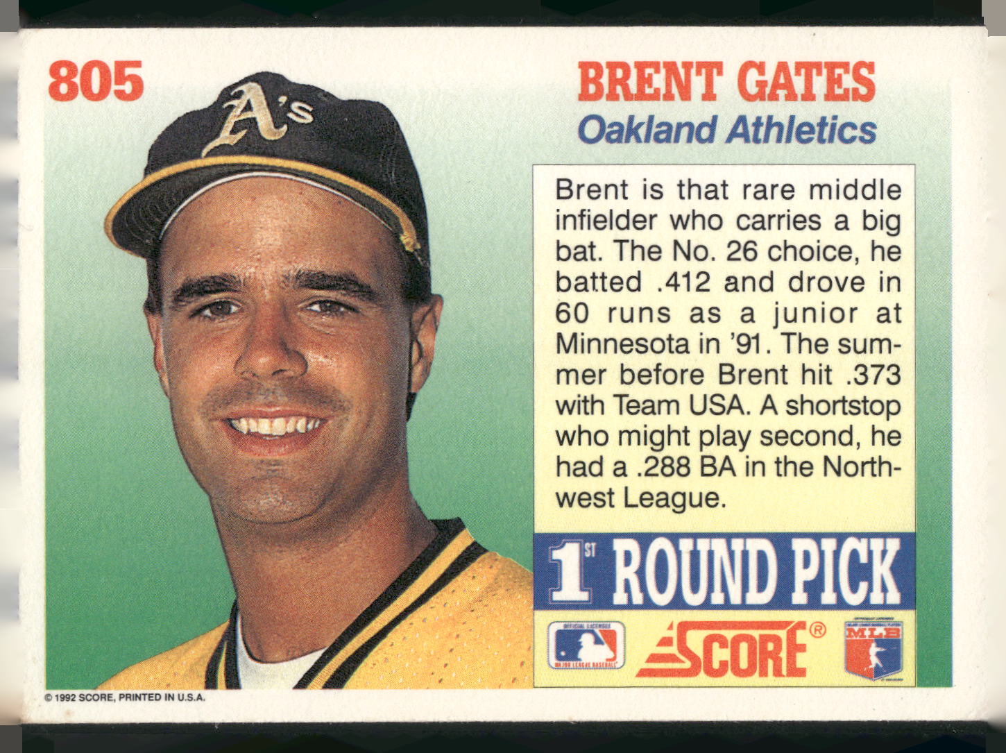 1992 Score #805 Brent Gates