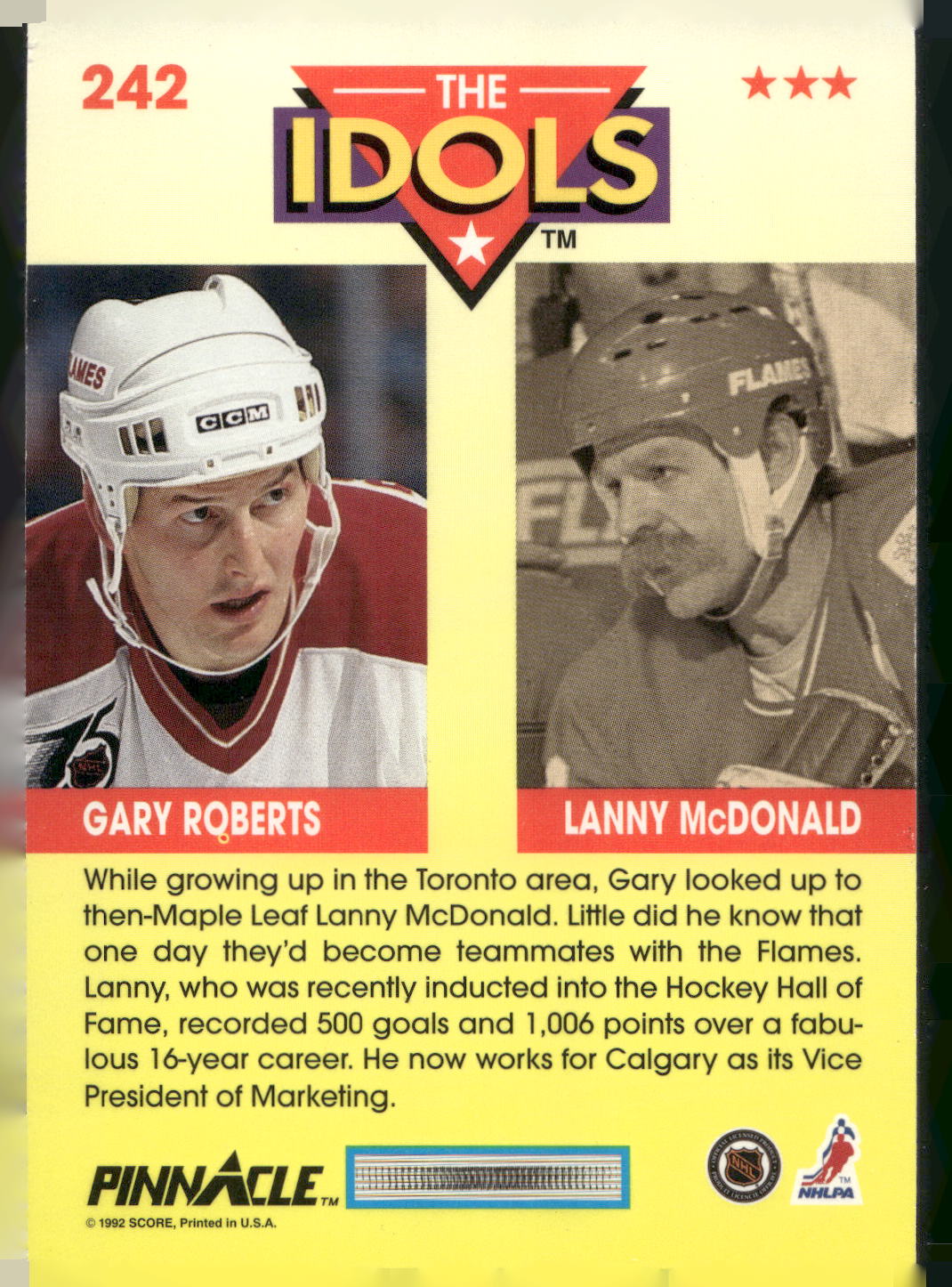 1992-93 Pinnacle Canadian #242 Gary Roberts / Lanny McDonald IDOL
