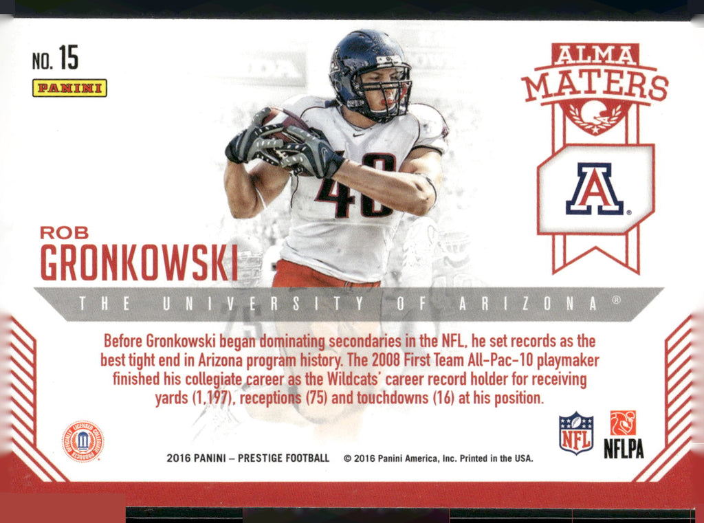 2016 Panini Prestige #15 Rob Gronkowski Alma Maters
