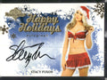 2013 Bench Warmer Happy Holidays #NNO Stacy Fuson Happy Holiday Autographs