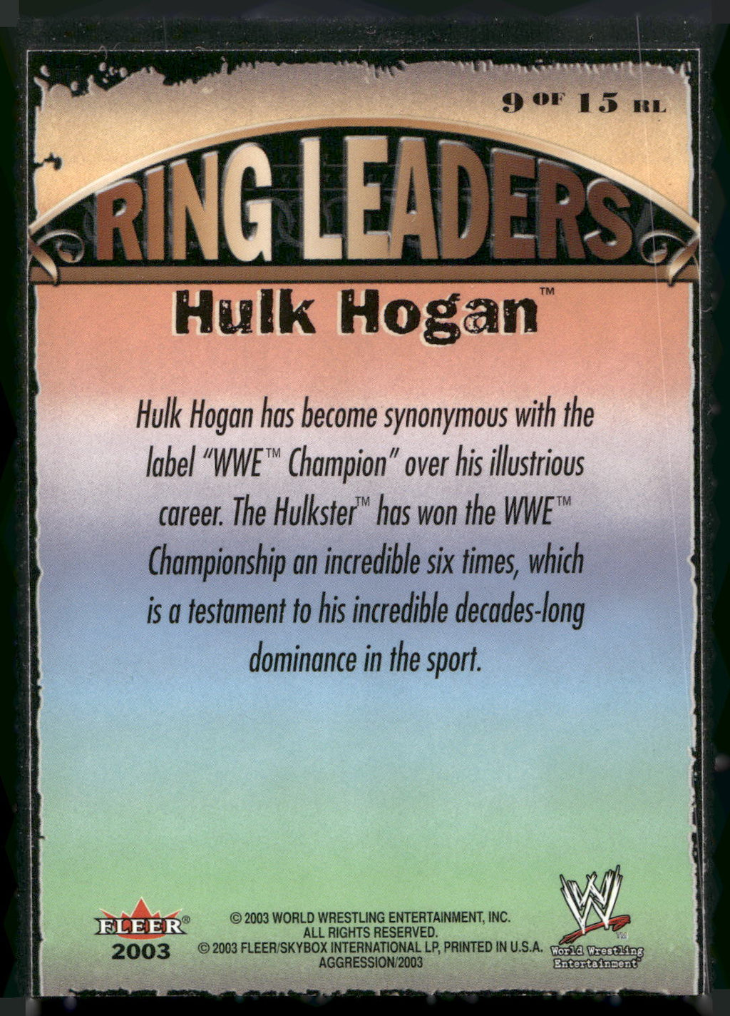 2003 Fleer WWE Aggression #9 Hulk Hogan Ring Leaders