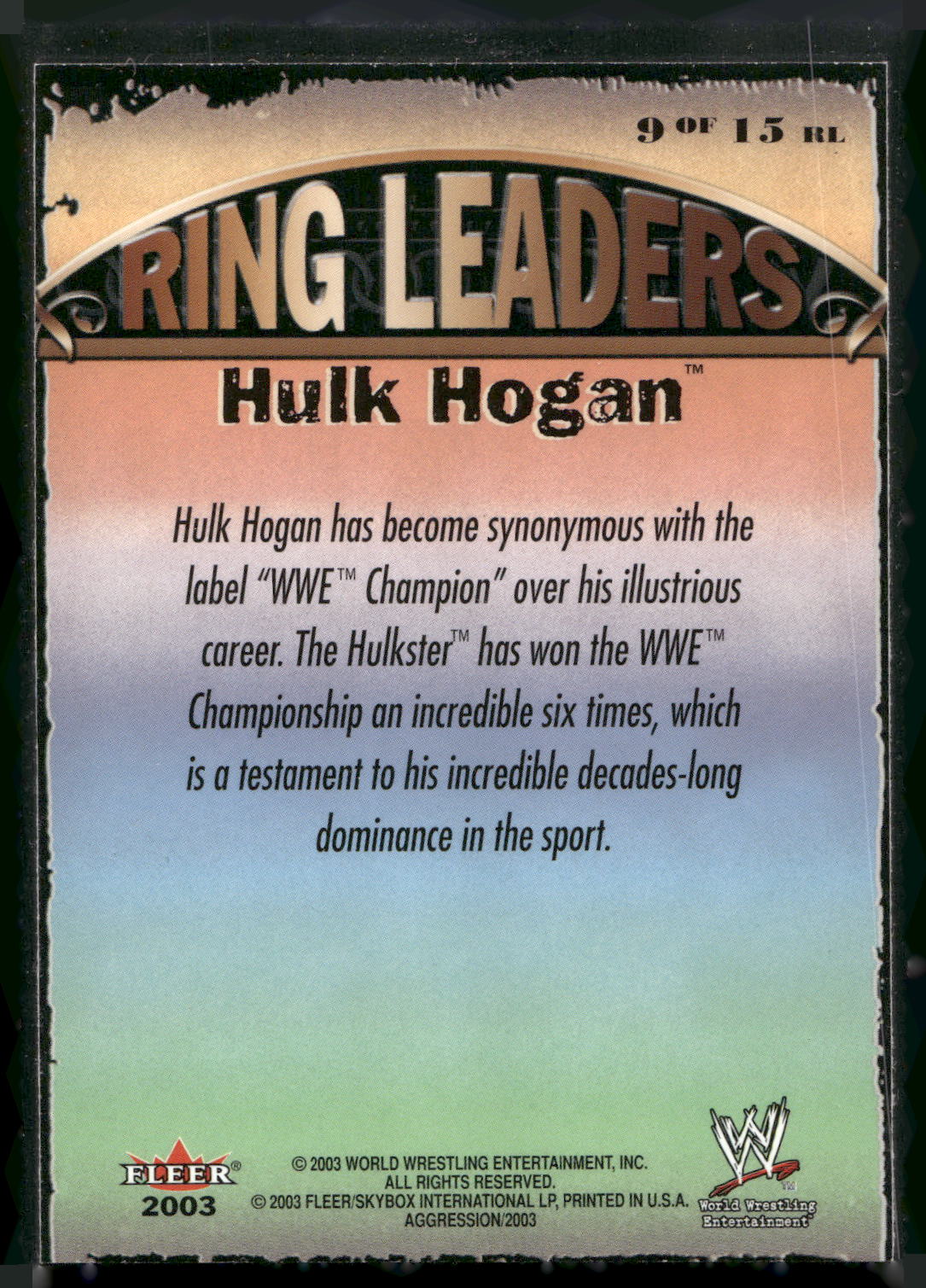 2003 Fleer WWE Aggression #9 Hulk Hogan Ring Leaders