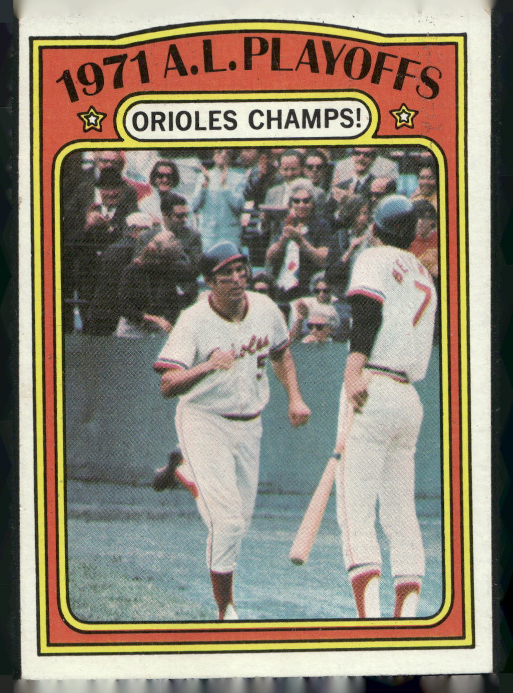 1972 Topps #222 1971 A.L. Playoffs: Orioles Champs! ALCS