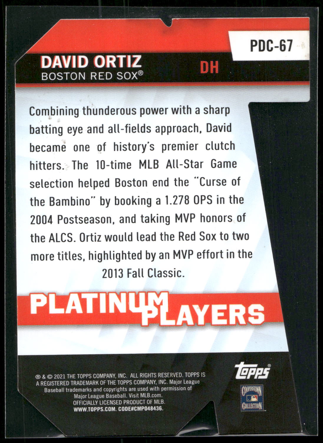 2021 Topps Update #PDC-67 David Ortiz Topps Platinum Players Die Cuts