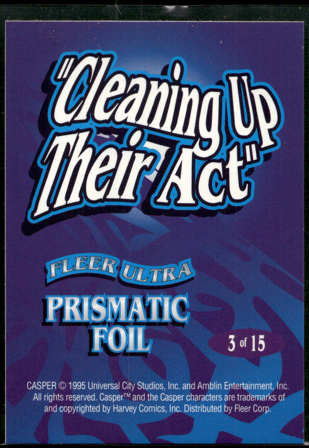 1995 Ultra Casper #3 Cleaning Up Their Act Prismatic Foil