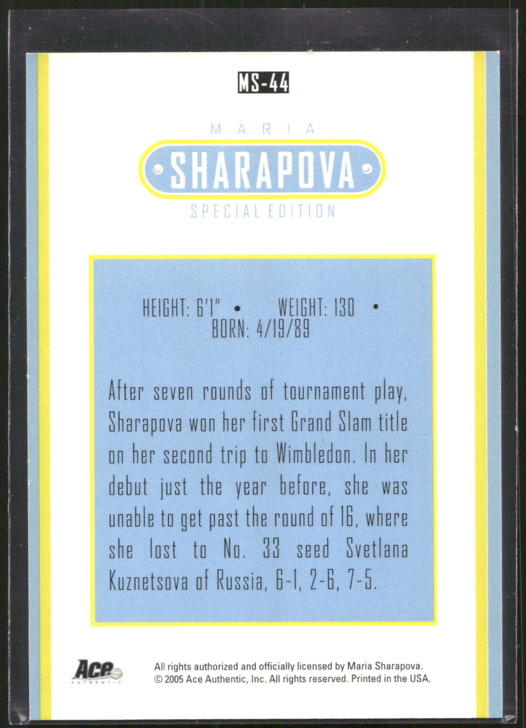 2005 Ace Authentic Sharapova SE #MS-44 Maria Sharapova