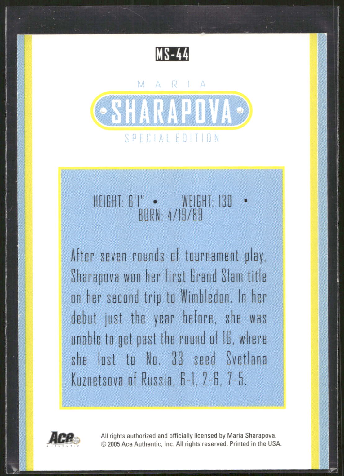 2005 Ace Authentic Sharapova SE #MS-44 Maria Sharapova