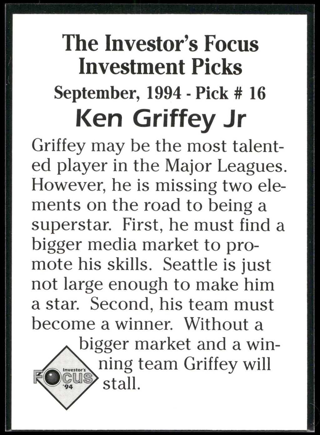 1994 Investor's Focus Investment Picks (unlicensed) #16 Ken Griffey Jr.