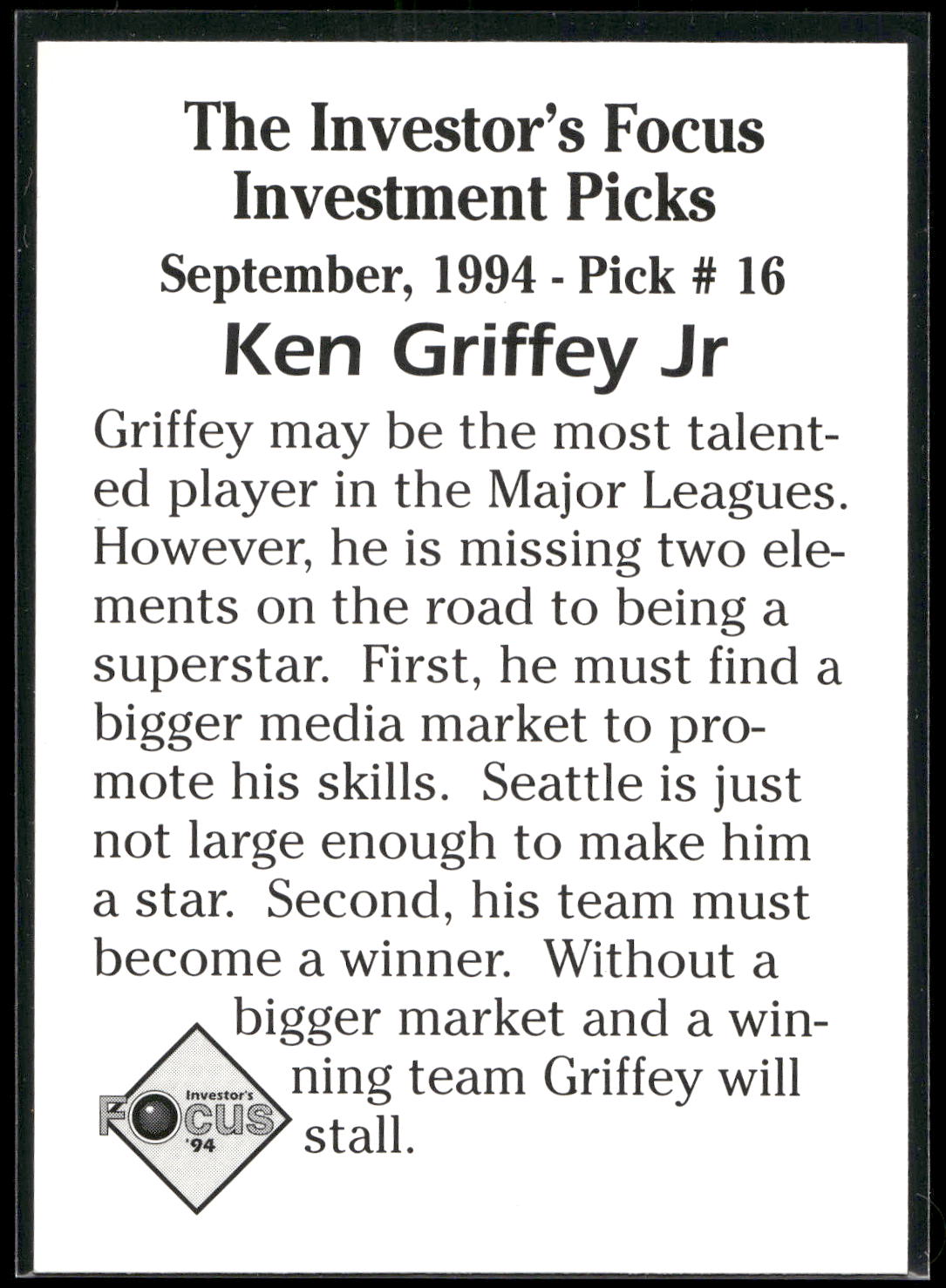 1994 Investor's Focus Investment Picks (unlicensed) #16 Ken Griffey Jr.