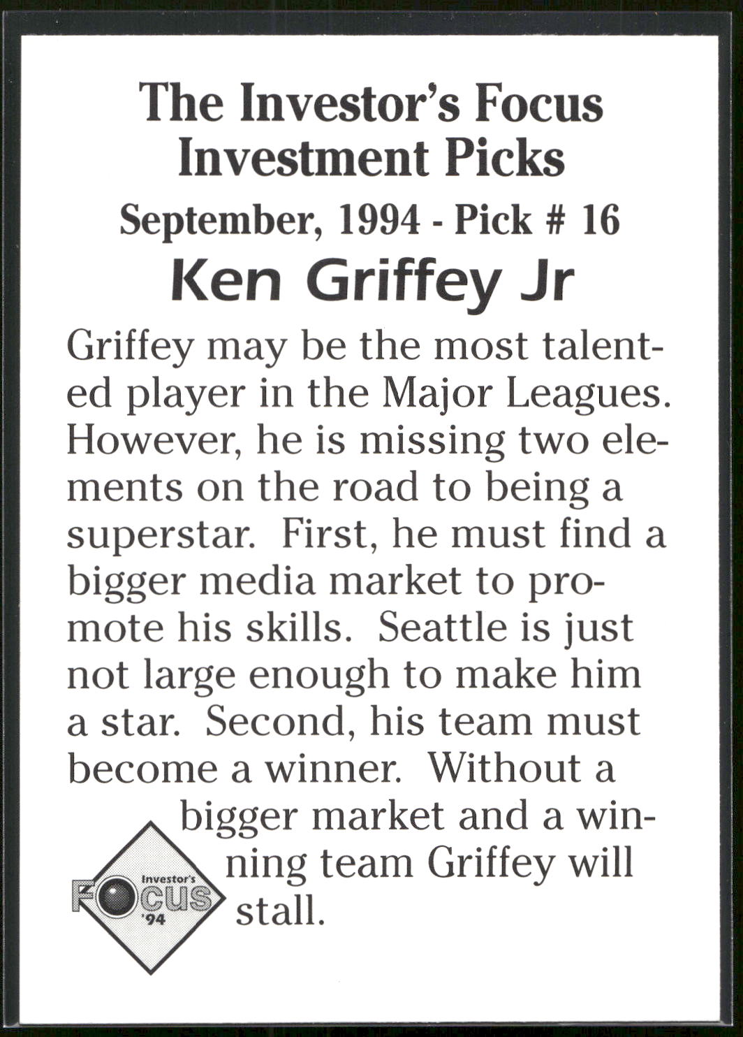 1994 Investor's Focus Investment Picks (unlicensed) #16 Ken Griffey Jr.