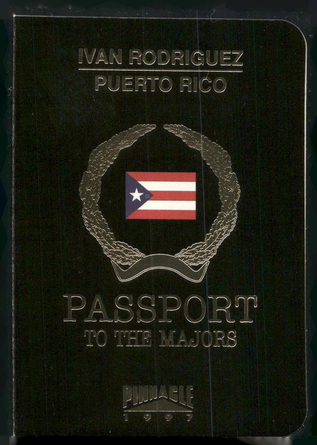 1997 Pinnacle #12 Ivan Rodriguez Passport to the Majors