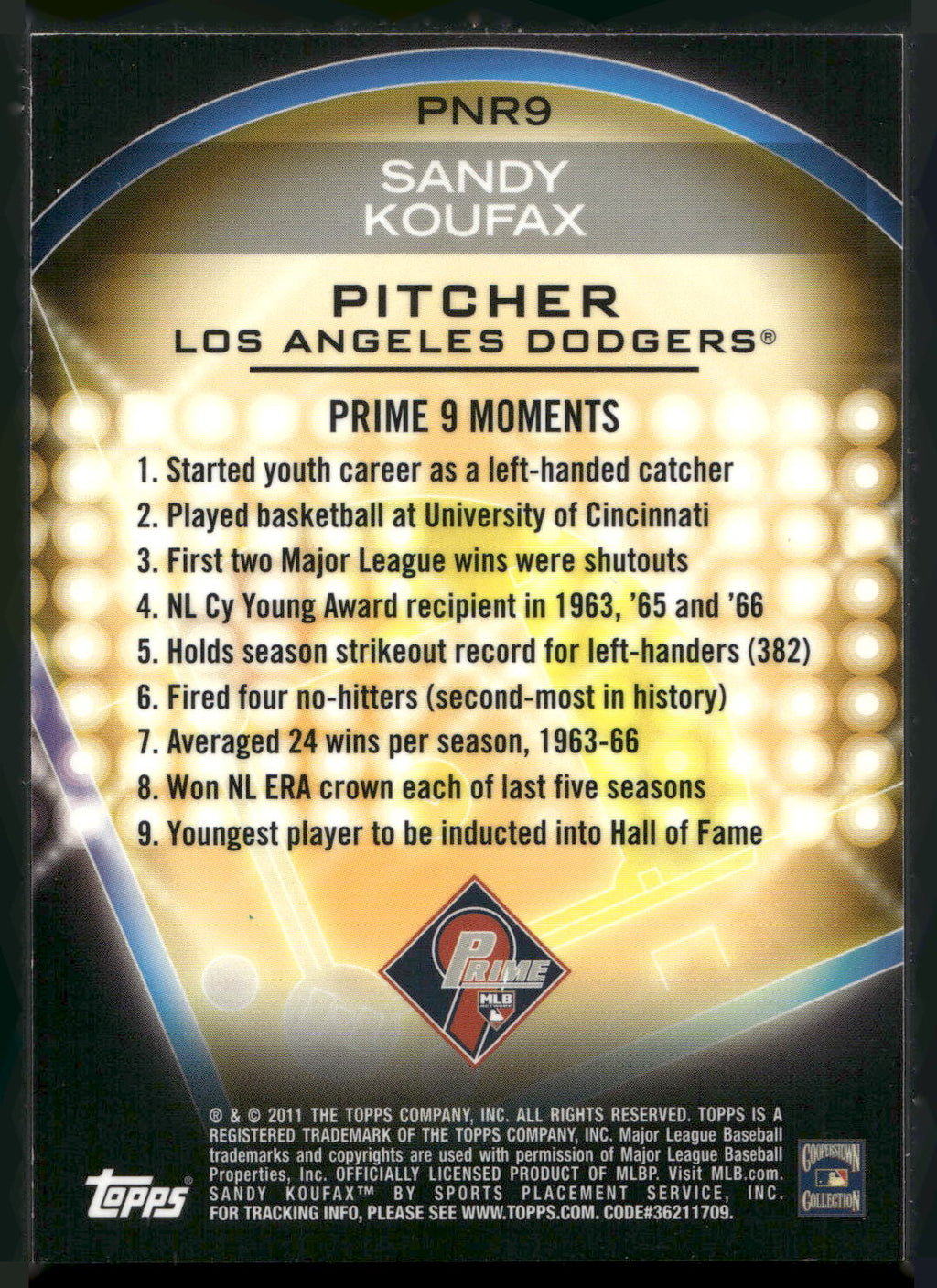 2011 Topps #PNR9 Sandy Koufax Prime 9 Player of the Week Refractors