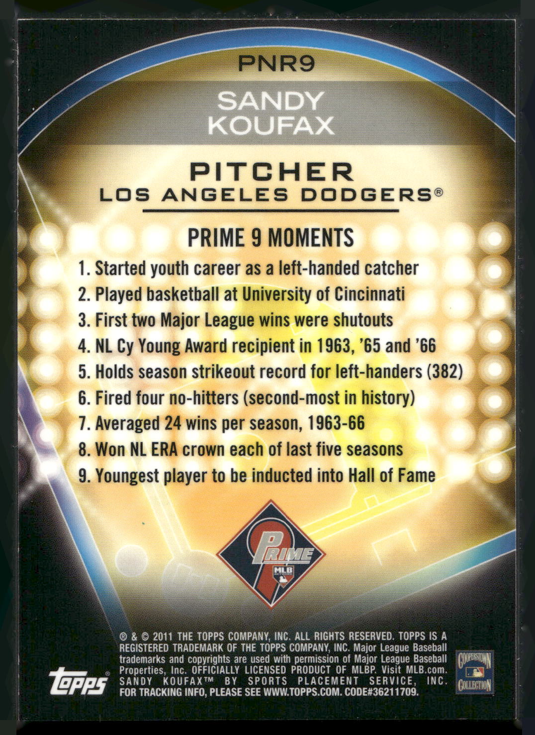 2011 Topps #PNR9 Sandy Koufax Prime 9 Player of the Week Refractors