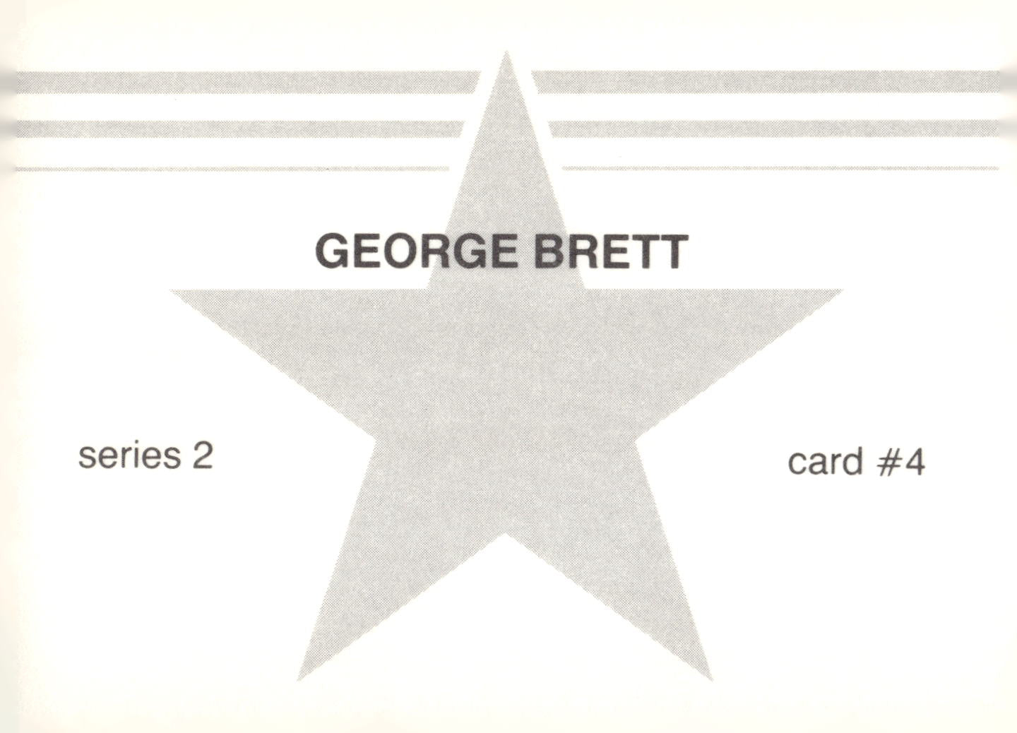 1988 Baseball Stars Series 2 (unlicensed) #4 George Brett