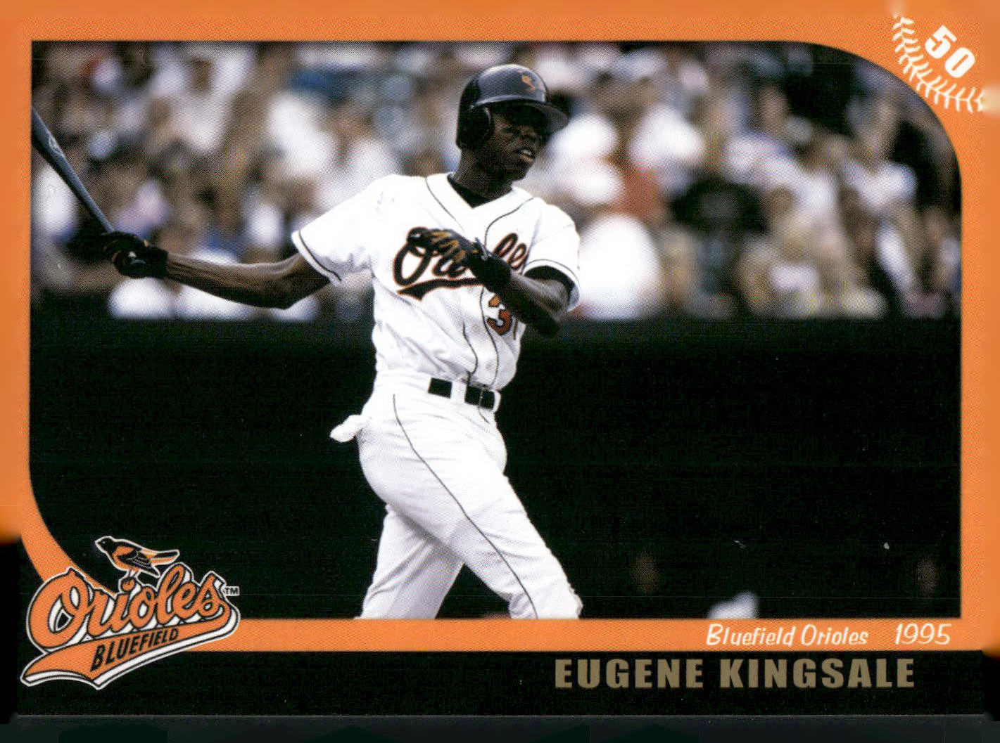 2007 Grandstand Bluefield Orioles 50th Anniversary #NNO Eugene Kingsale