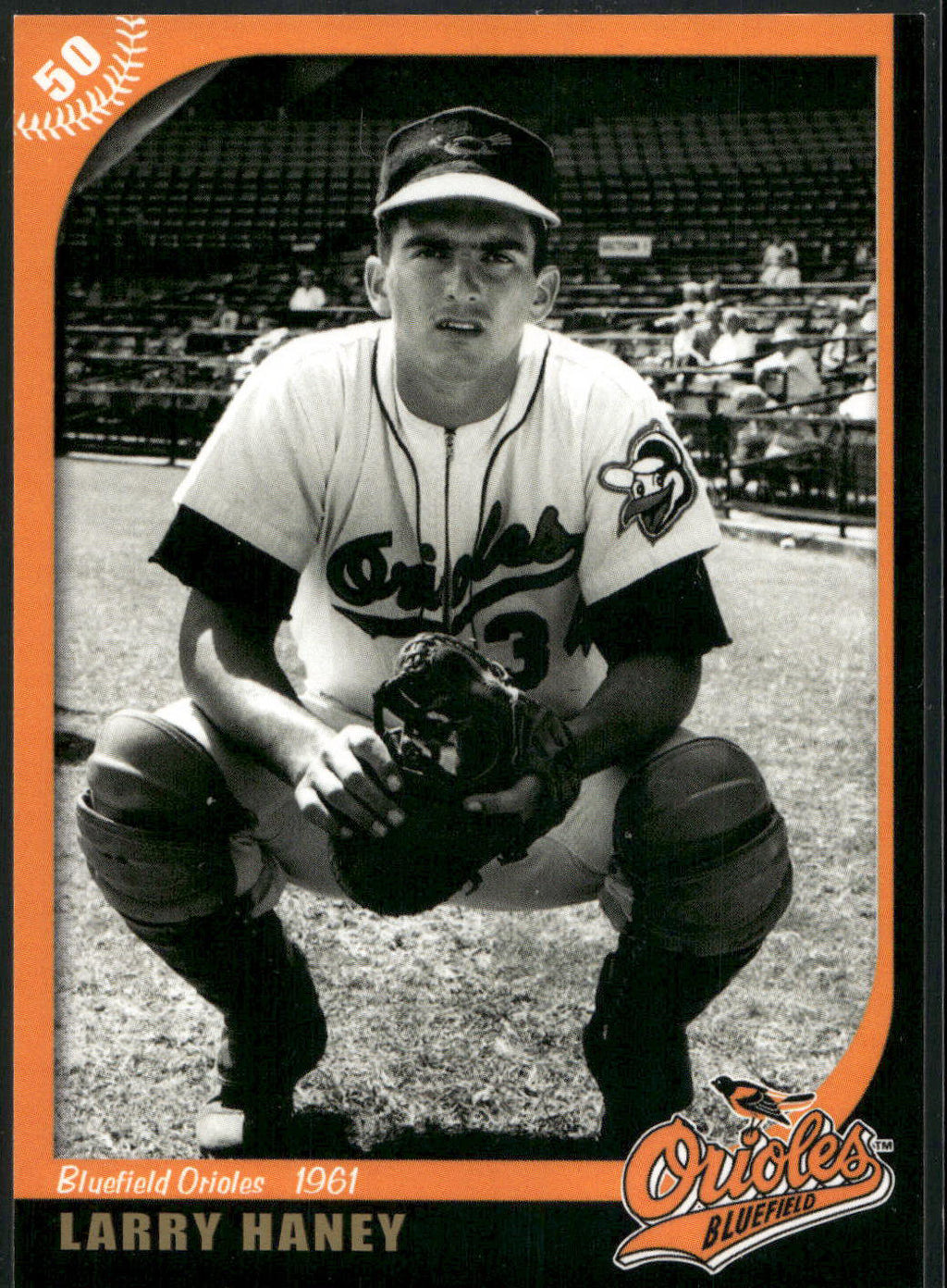 2007 Grandstand Bluefield Orioles 50th Anniversary #NNO Larry Haney