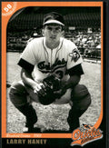 2007 Grandstand Bluefield Orioles 50th Anniversary #NNO Larry Haney