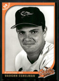 2007 Grandstand Bluefield Orioles 50th Anniversary #NNO Vaughn Eshelman