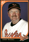 2007 Grandstand Bluefield Orioles 50th Anniversary #NNO Larry McCall