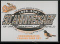 2007 Grandstand Bluefield Orioles 50th Anniversary #NNO Checklist
