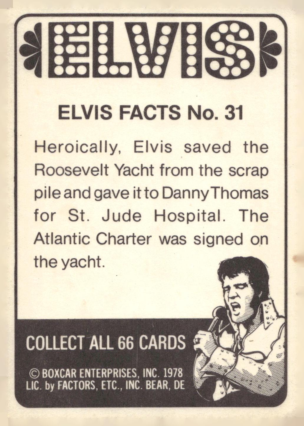 1978 Donruss Elvis Presley #31 Heroically, Elvis saved the Roosevelt