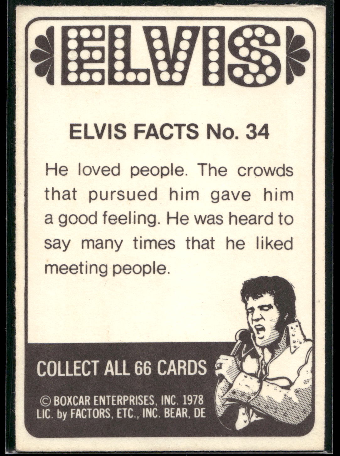 1978 Donruss Elvis Presley #34 He loved people. The crowds that purs