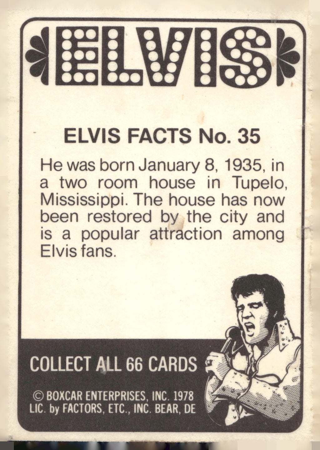 1978 Donruss Elvis Presley #35 He was born January 8, 1935, in a two
