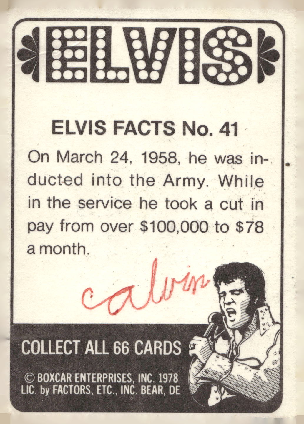 1978 Donruss Elvis Presley #41 On March 24, 1958, he was inducted in