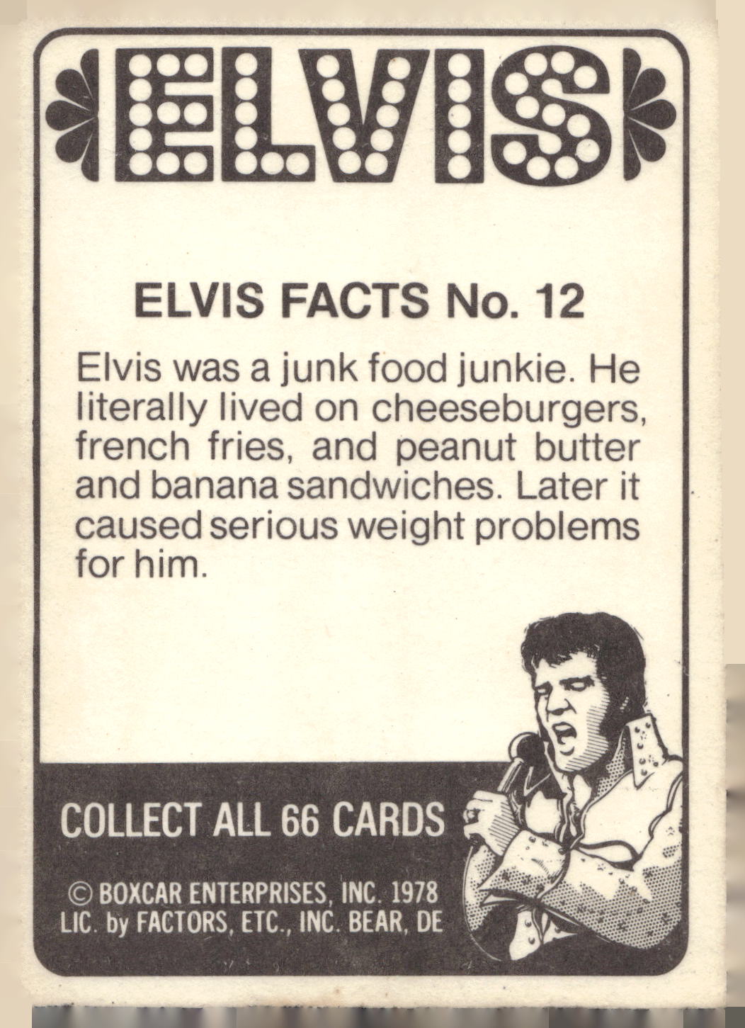 1978 Donruss Elvis Presley #12 Elvis was a junk food junkie.