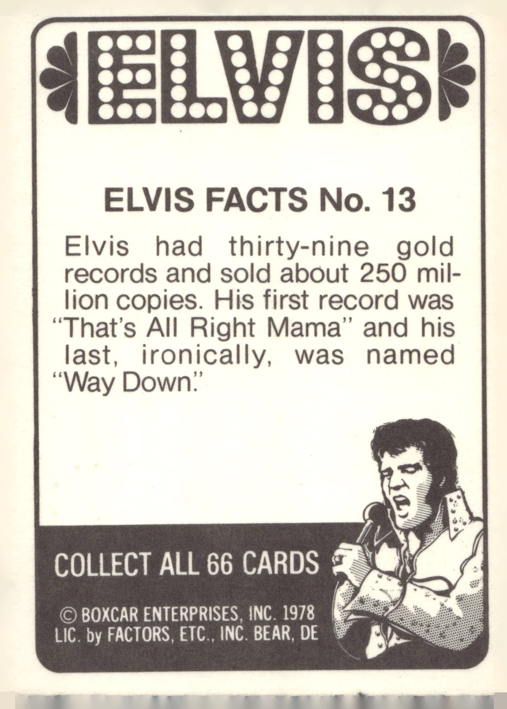 1978 Donruss Elvis Presley #13 Elvis had thirty-nine gold records...