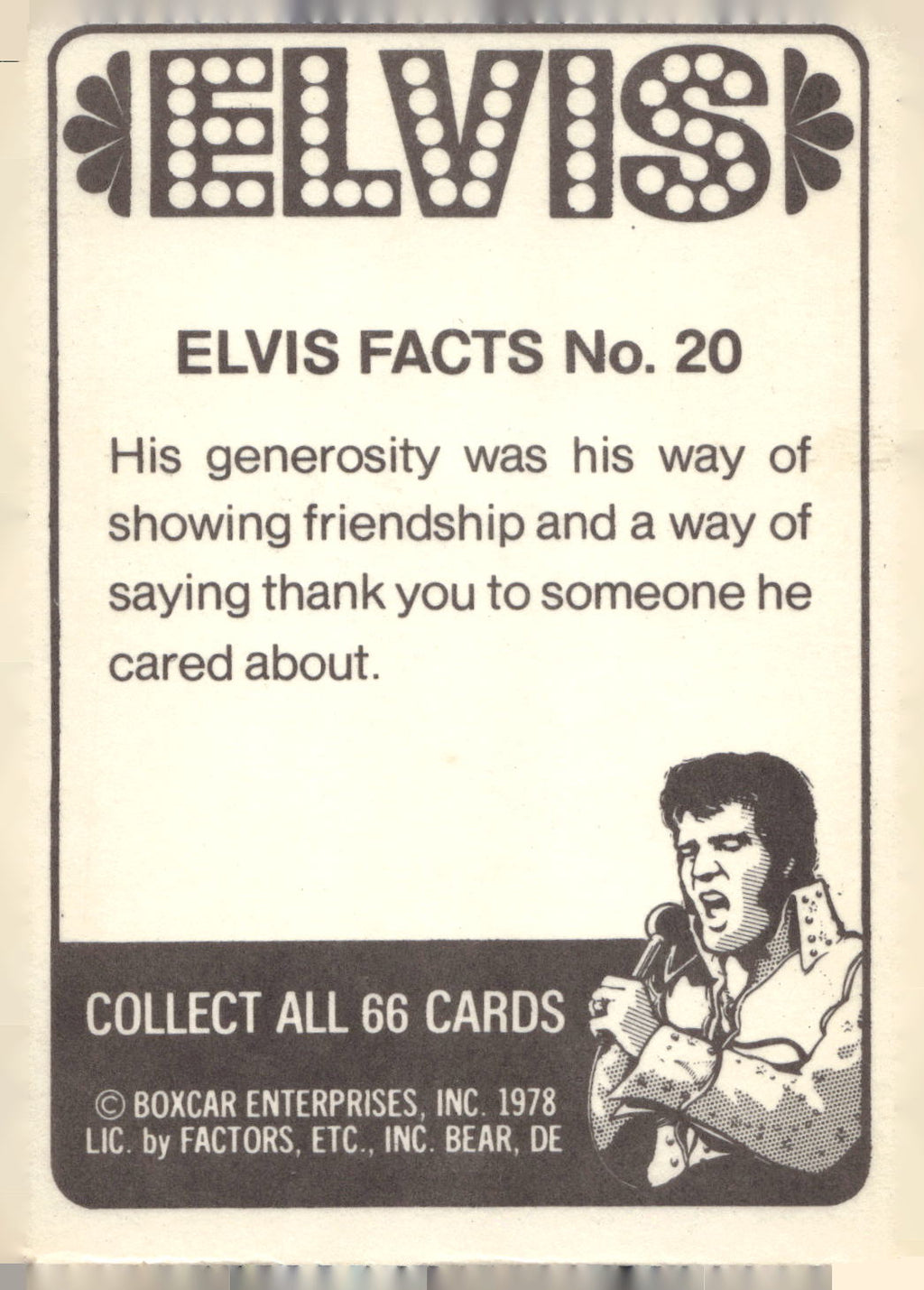 1978 Donruss Elvis Presley #20 His generosity was his way of showing friendship.