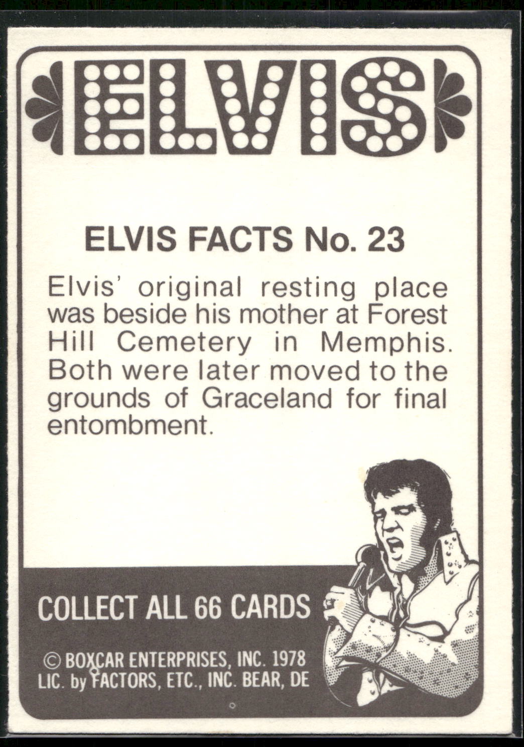 1978 Donruss Elvis Presley #23 Elvis' original resting place was bes