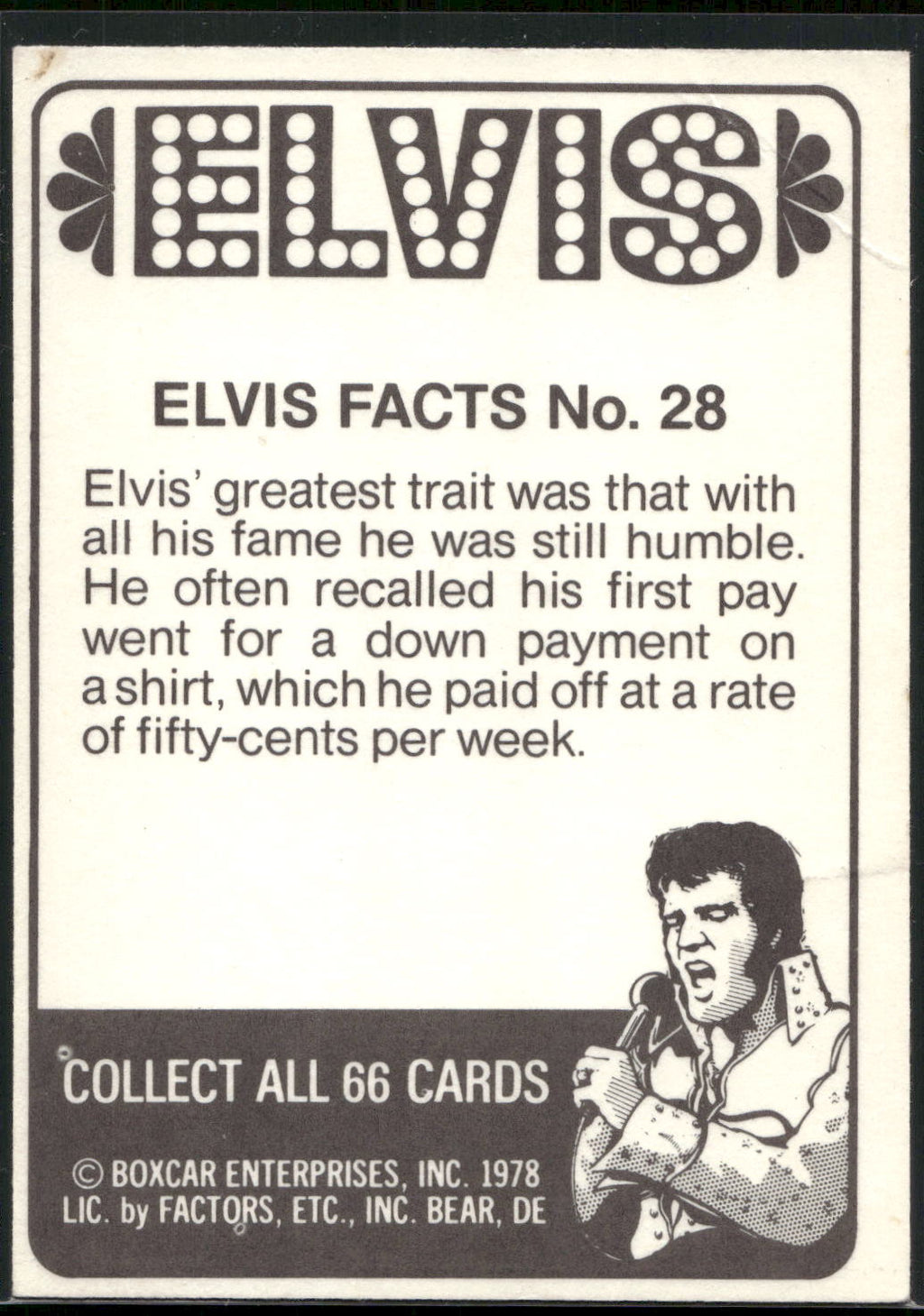 1978 Donruss Elvis Presley #28 Elvis' greatest trait was that with a