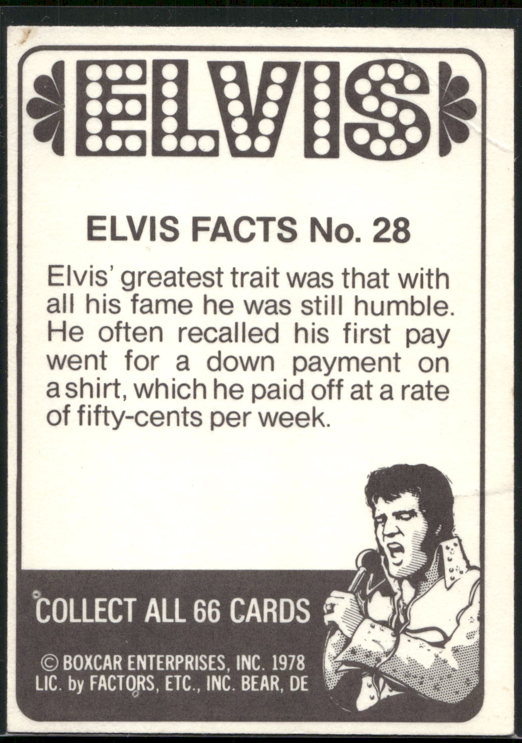 1978 Donruss Elvis Presley #28 Elvis' greatest trait was that with a