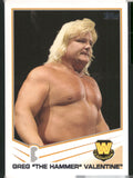 2013 Topps WWE #92 Greg "The Hammer" Valentine