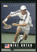 2005 Ace Authentic Debut Edition #17 Mike Bryan