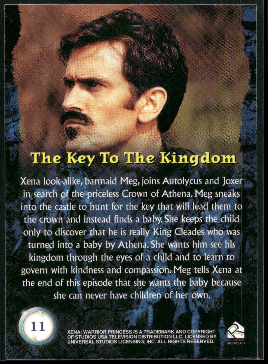 2001 Rittenhouse Xena Seasons 4 & 5 #11 Key to the Kingdom