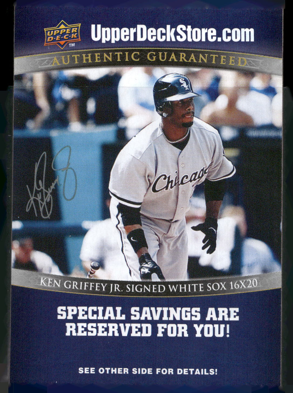 2009 Upper Deck #NNO Ken Griffey Jr. Signed White Sox 16x20 Savings Codes