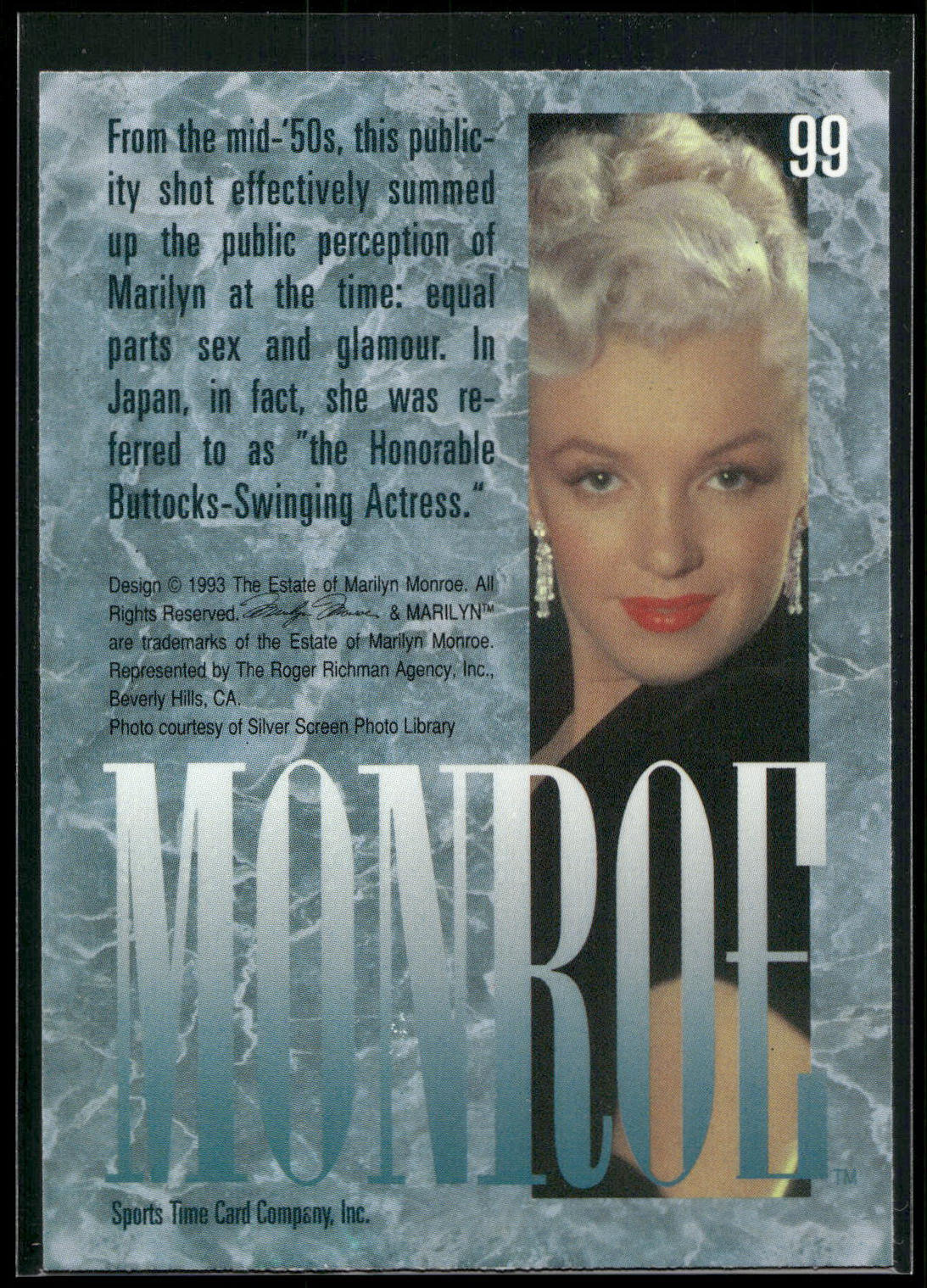 1993 Sports Time Marilyn Monroe #99 From the mid-'50s, this publicity shot effec