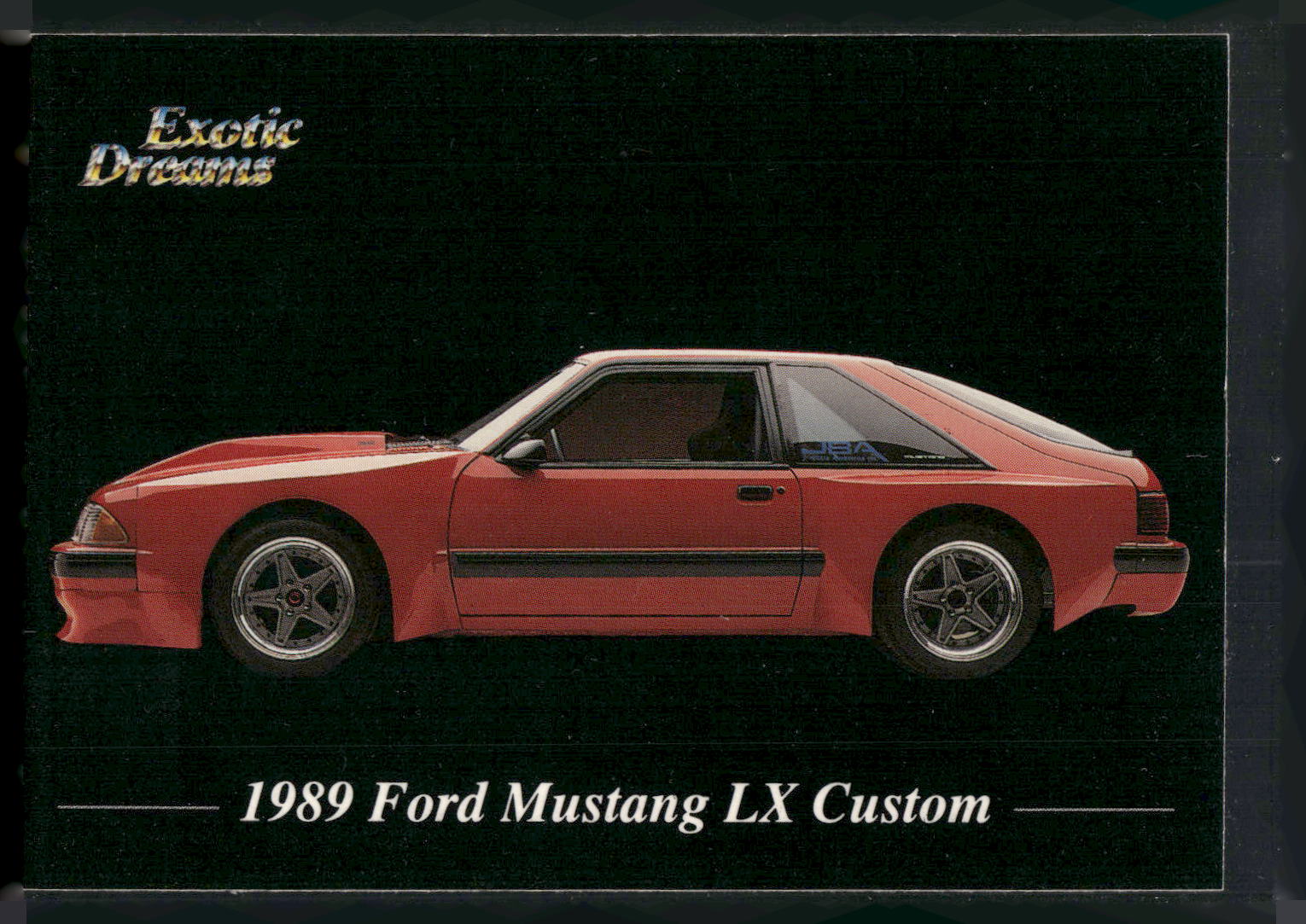 1992 All Sports Marketing Exotic Dreams #43 1989 Ford Mustang