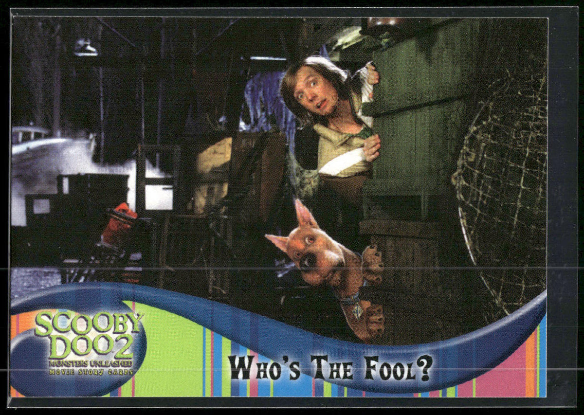 2004 Inkworks Scooby-Doo 2: Monsters Unleashed #38 Who's The Fool?