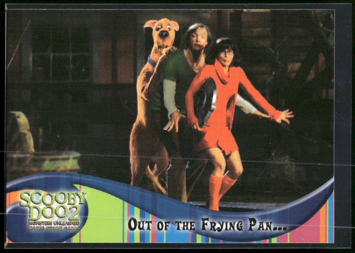 2004 Inkworks Scooby-Doo 2: Monsters Unleashed #47 Out of the Frying Pan...