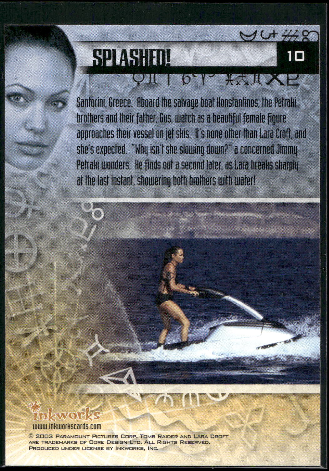 2003 Inkworks Tomb Raider: The Cradle of Life #10 Splashed!